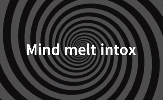 Mind Melt Intox