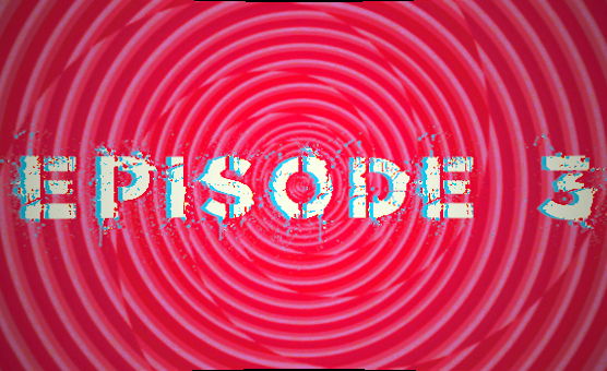 Episode 3
