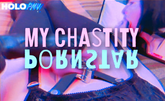 My Chastity Pornstar - PMV By HoloPMV