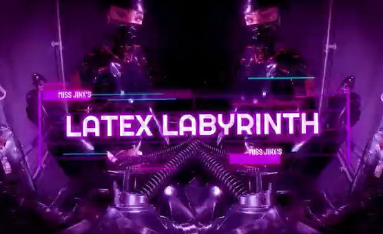 Jinxs Clinic - Latex Labyrinth - Intro