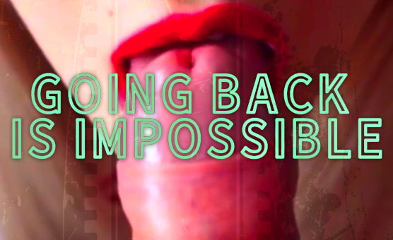 Going Back Is Impossible - Turkish