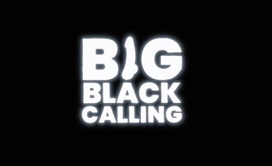 Big Black Calling - DripPMV