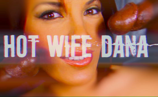 Hot Wife Dana