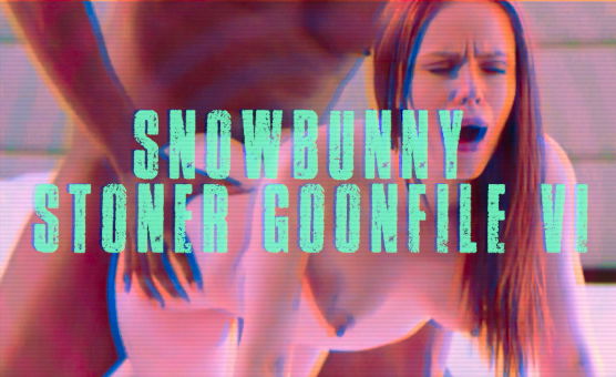 Snowbunny Stoner Goonfile 6