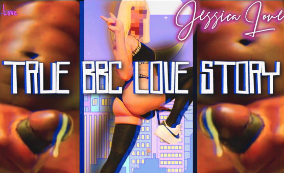 Jessica Love - True BBC Love Story