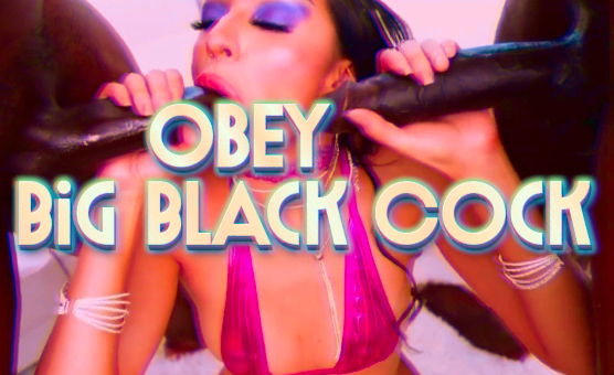 Obey Big Black Cock