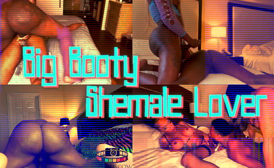 Big Booty Shemale Lover - By SEXEFX