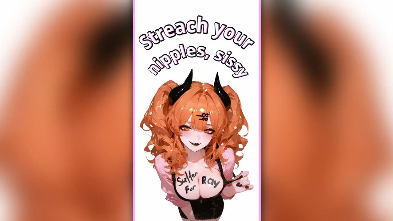 Stretch Your Nipples Sissy