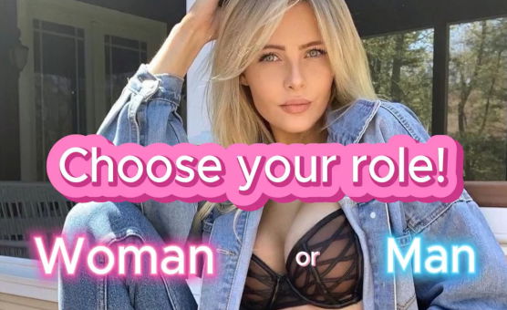 Choose Your Role Woman Or Men