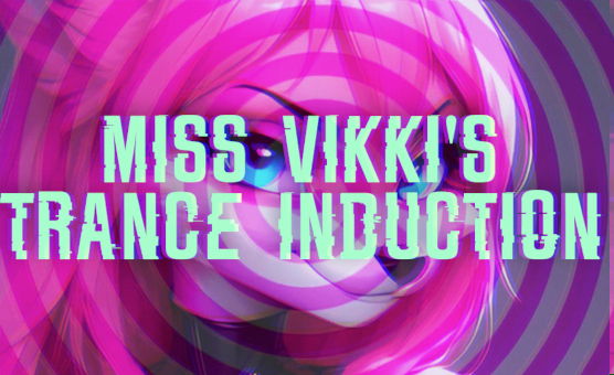 Miss Vikkis Trance Induction