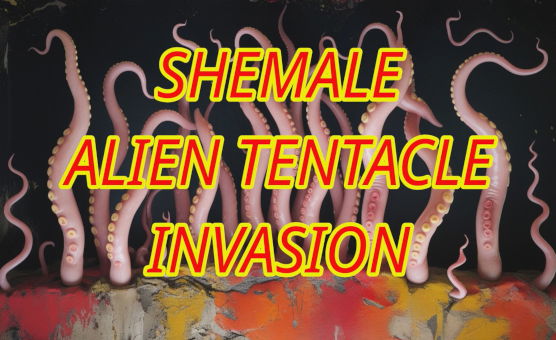 Shemale Alien Tentacle Invasion