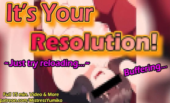 Its Your Resolution