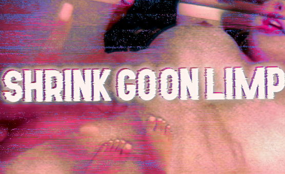 Shrink Goon Limp