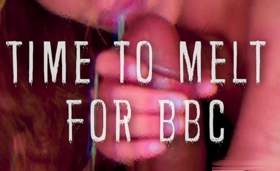 Time To Melt For BBC