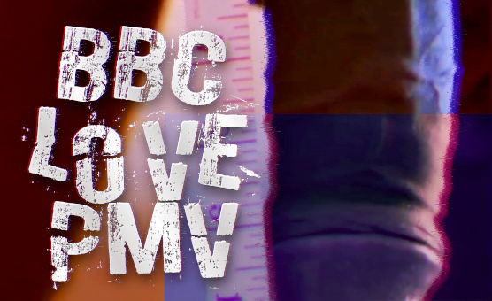 BBC Love PMV