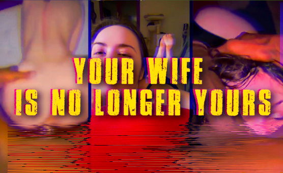 Your Wife Is No Longer Yours PMV