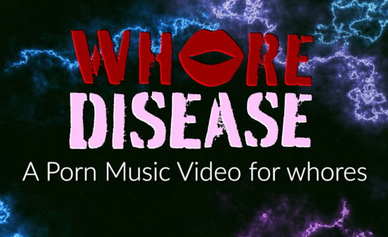 Whore Disease - Pure PMV Version