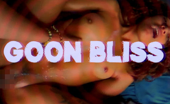 Goon Bliss