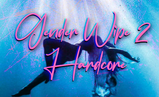 Gender Wipe 2 Hardcore