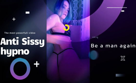 Anti Sissy Hypno - Be A Man Again