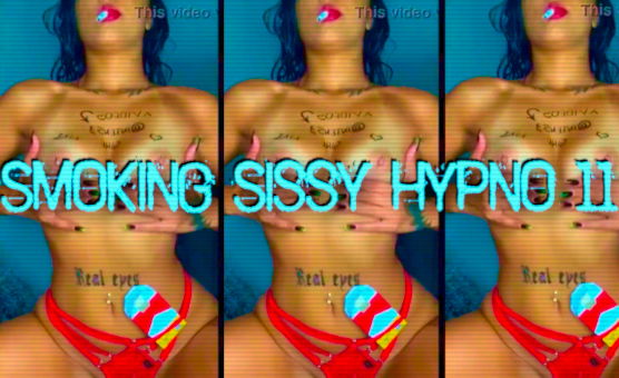 Smoking Sissy Hypno 11