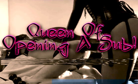 Mistress Marmalade - Queen Of Opening A Sub