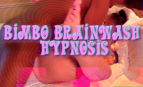 Bimbo Brainwash Hypnosis