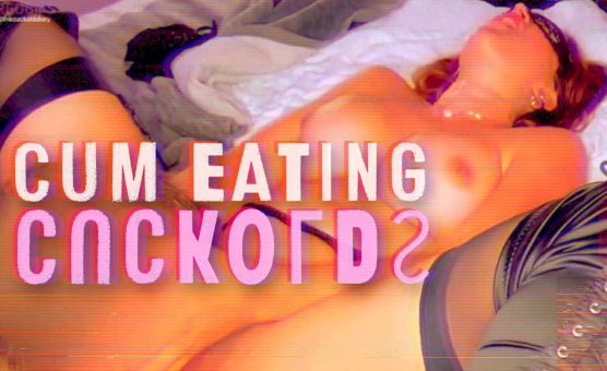 Cum Eating Cuckolds