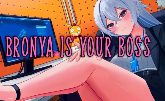 Bronya Is Your Boss