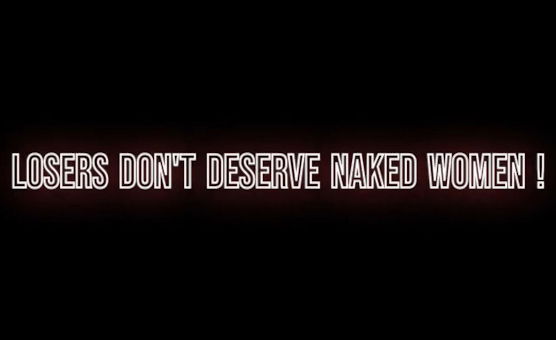 Losers Dont Deserve Naked Women - Pet Training