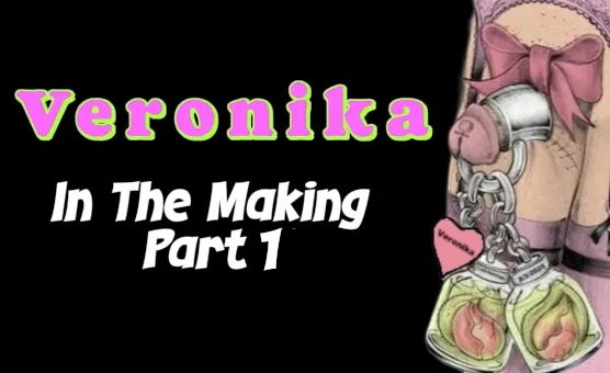 Veronika In The Making Part 1