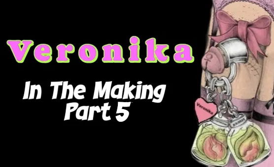 Veronika In The Making Part 5