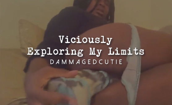 Viciously Exploring My Limits