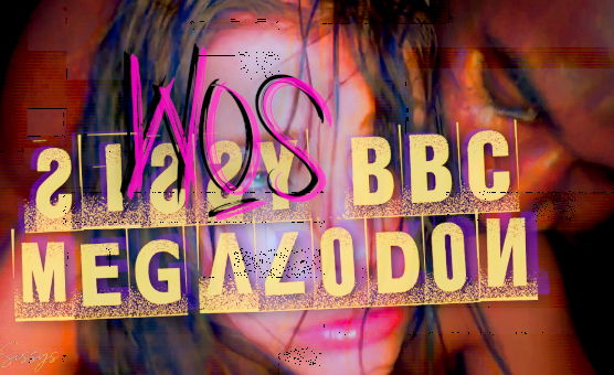 Wos - Sissy Bbc Megalodon