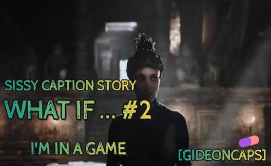What If No2 - Sissy Caption Story