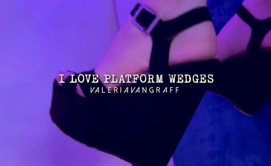I Love Platform Wedges