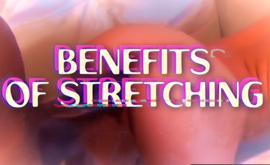 Benefits Of Stretching