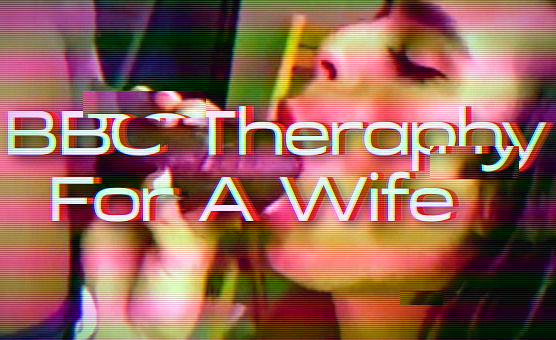 BBC Theraphy For A Wife
