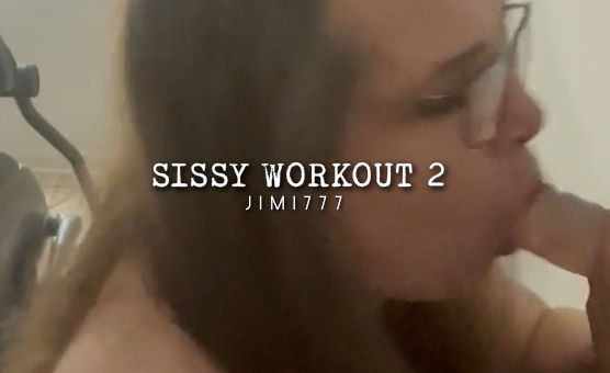 Sissy Workout 2