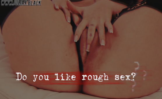 Do You Like Rough Sex