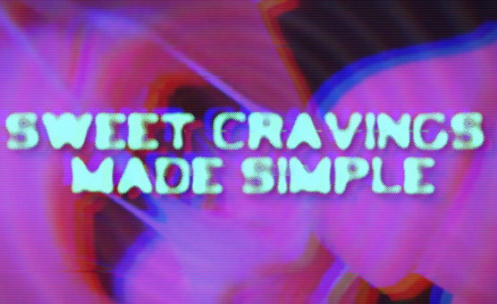 Sweet Cravings Made Simple