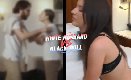 White Husband VS Black Bull - Preview