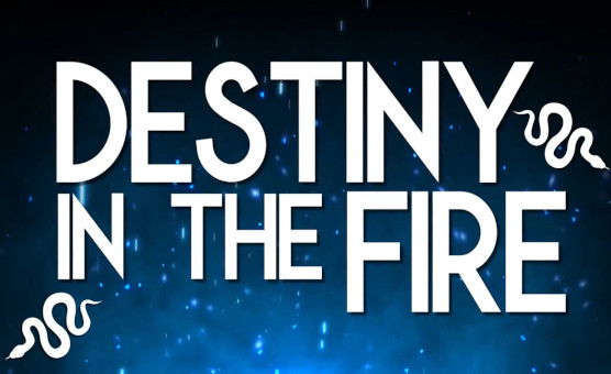 Destiny In The Fire