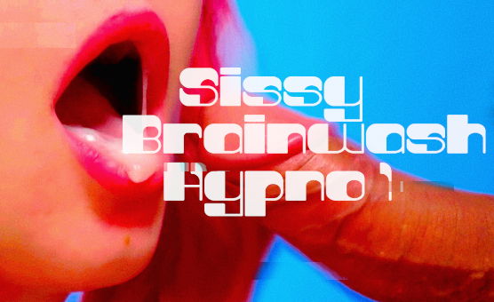Sissy Brainwash Hypno 1