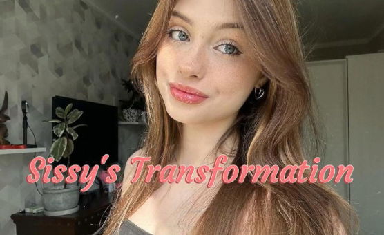 Sissys Tranformation