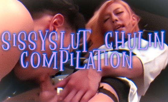 Sissyslut Chulin Compilation