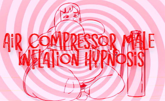 Air Compressor Male Inflation Hypnosis