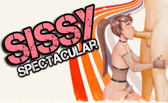 Sissy Spectacular