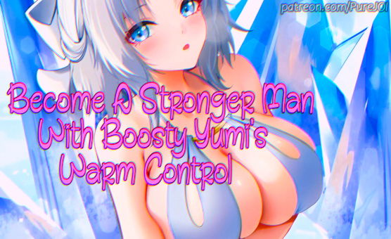Become A Stronger Man With Boosty Yumi's Warm Control