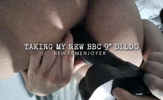 Taking My New BBC 9 Inches Dildo